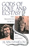 Gods of Love and Ecstasy: The Traditions of Shiva and Dionysus
