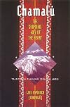 Chamalú: The Shamanic Way of the Heart: Traditional Teachings from the Andes
