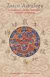 Taoist Astrology: A Handbook of the Authentic Chinese Tradition