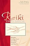Reiki Energy Medicine: Bringing Healing Touch into Home, Hospital, and Hospice