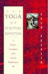 The Yoga of Spiritual Devotion: A Modern Translation of the Narada Bhakti Sutras