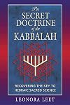 The Secret Doctrine of the Kabbalah: Recovering the Key to Hebraic Sacred Science