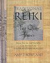 Traditional Reiki for Our Times: Practical Methods for Personal and Planetary Healing