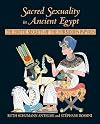 Sacred Sexuality in Ancient Egypt: The Erotic Secrets of the Forbidden Papyri