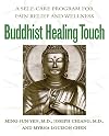 Buddhist Healing Touch: A Self-Care Program for Pain Relief and Wellness