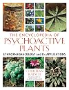 The Encyclopedia of Psychoactive Plants: Ethnopharmacology and Its Applications