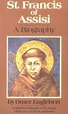 St. Francis of Assisi: A Biography