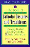 The Book of Catholic Customs and Traditions