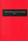 Some Georgia County Records, Vol. 01