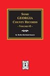 Some Georgia County Records, Vol. 03