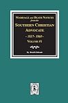 Marriage and Death Notices from the Southern Christian Advocate 1837 to 1860
