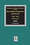 Marriage and death notices from the Southern Christian advocate