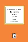 Greene County, Tennessee Wills, 1783-1890