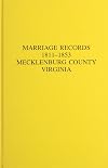 Marriage records, 1811-1853, Mecklenburg County, Virginia