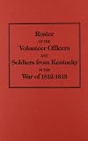 Kentucky Soldiers of the War of 1812