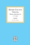 Henry County Virginia Will Abstracts, 1777-1820