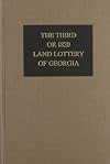 The Third or 1820 Land Lottery of Georgia
