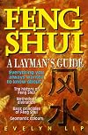 Feng Shui: Laymans Guide to Chinese Geomancy