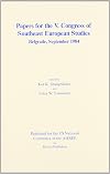 Papers for the V. Congress of Southeast European Studies: Belgrade, September 1984