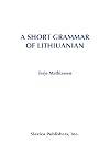 A Short Grammar of Lithuanian