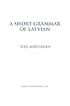 Short Grammar of Latvian