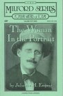 The Woman in the Portrait: The Transforming Female in James Joyce's a Portrait of the Artist As a Young Man (Milford Series, Popular Writers of Today)