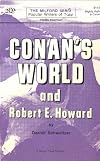 Conan's World and Robert E. Howard (Milford Series : Popular Writers of Today, Vol. 17)