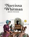 Narcissa Whitman: Brave Pioneer