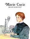 Marie Curie: Brave Scientist (Easy Biographies)