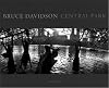 Bruce Davidson: Central Park