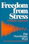 Freedom from Stress: A Holistic Approach