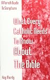 What Every Catholic Needs to Know About the Bible: A Parish Guide to Bible Study