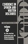 Coherence in Spoken and Written Discourse (Advances in Discourse Processes, Vol. 12)