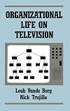 Organizational life on television