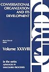 Conversational Organization and Its Development: (Advances in Discourse Processes)