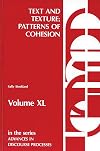 Text and Texture: Patterns of Cohesion (Advances in Discourse Processes)