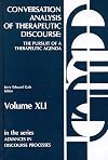 Conversation Analysis of Therapeutic Discourse: The Pursuit of a Therapeutic Agenda (Advances in Discourse Processes)
