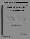 The Voynich Manuscript : An Elegant Enigma