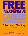 Free & Inexpensive Career Materials: A Resource Directory
