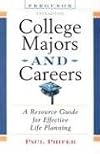 College Majors and Careers: A Resource Guide for Effective Life Planning