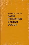 Principles of Farm Irrigation System Design