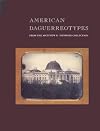 American Daguerreotypes: From the Matthew R. Isenburg Collection