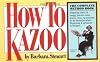 How to Kazoo
