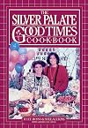 The Silver Palate Good Times Cookbook