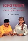 Science Projects About Electricity and Magnets