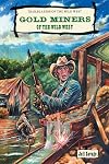 Gold Miners of the Wild West