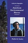 American Environmental Heroes (Collective Biographies)