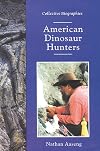 American Dinosaur Hunters (Collective Biographies)
