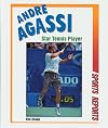 Andre Agassi: Star Tennis Player (Sports Reports)