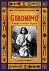 Geronimo: Apache Freedom Fighter (Native American Biographies (Enslow))